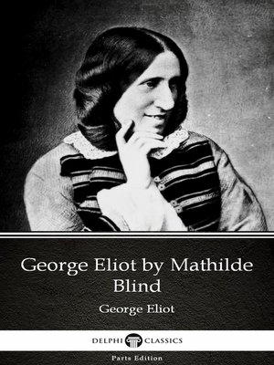 cover image of George Eliot by Mathilde Blind--Delphi Classics (Illustrated)